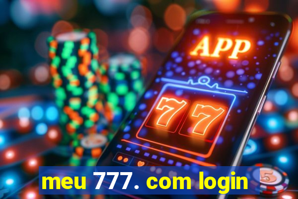 meu 777. com login